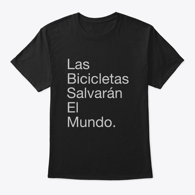 Las Bicicletas Salvarán El Mundo.